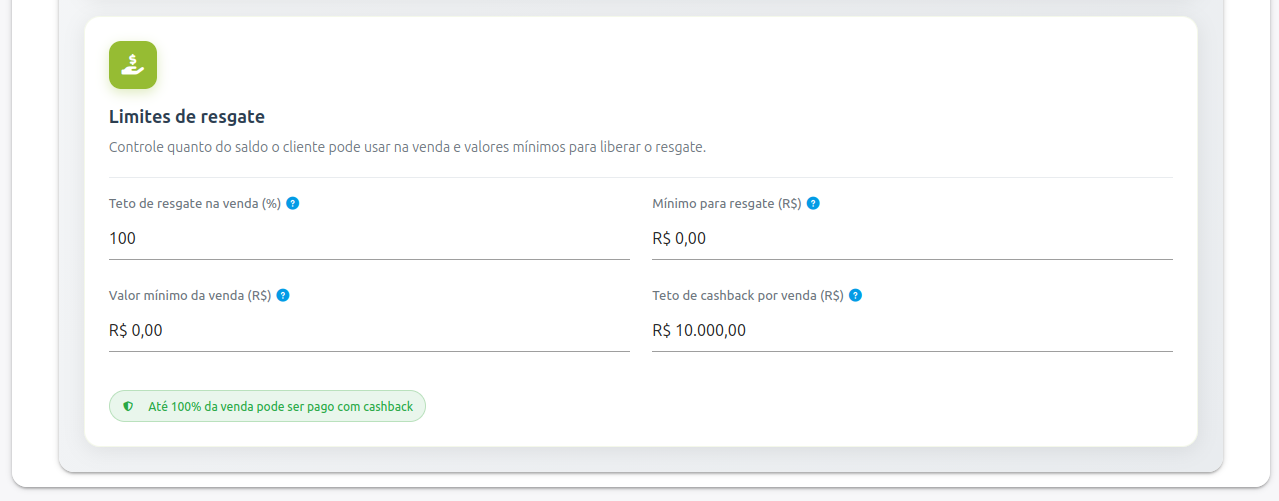 Configuração dos limites de resgate do cashback, com teto por venda, valor mínimo da compra, mínimo para resgatar e limite por venda.