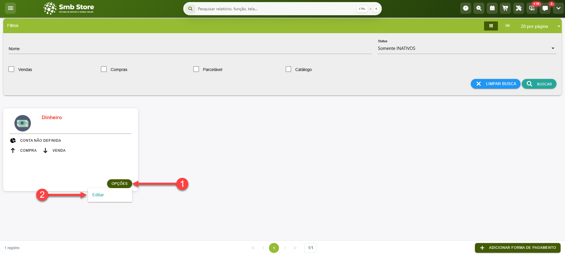 Tela do sistema SMB Store exibindo como acessar o cadastro de uma forma de pagamento excluída/inativa, em Financeiro > Formas de pagamento.