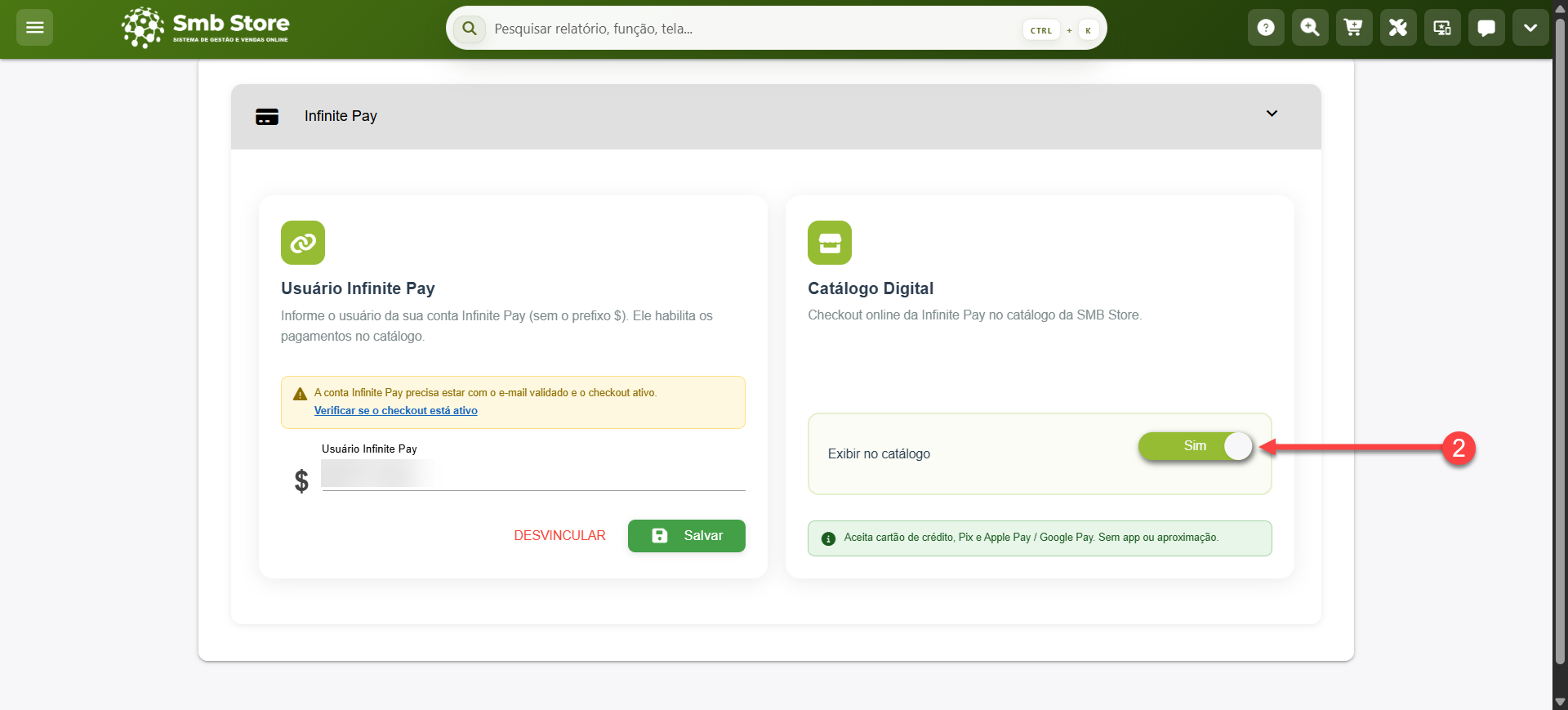 Tela do sistema SMB Store indicando o botão para ativar a exibição da forma de pagamento referente à integração com a InfinitePay no catálogo digital, em Configurações > Integrações.