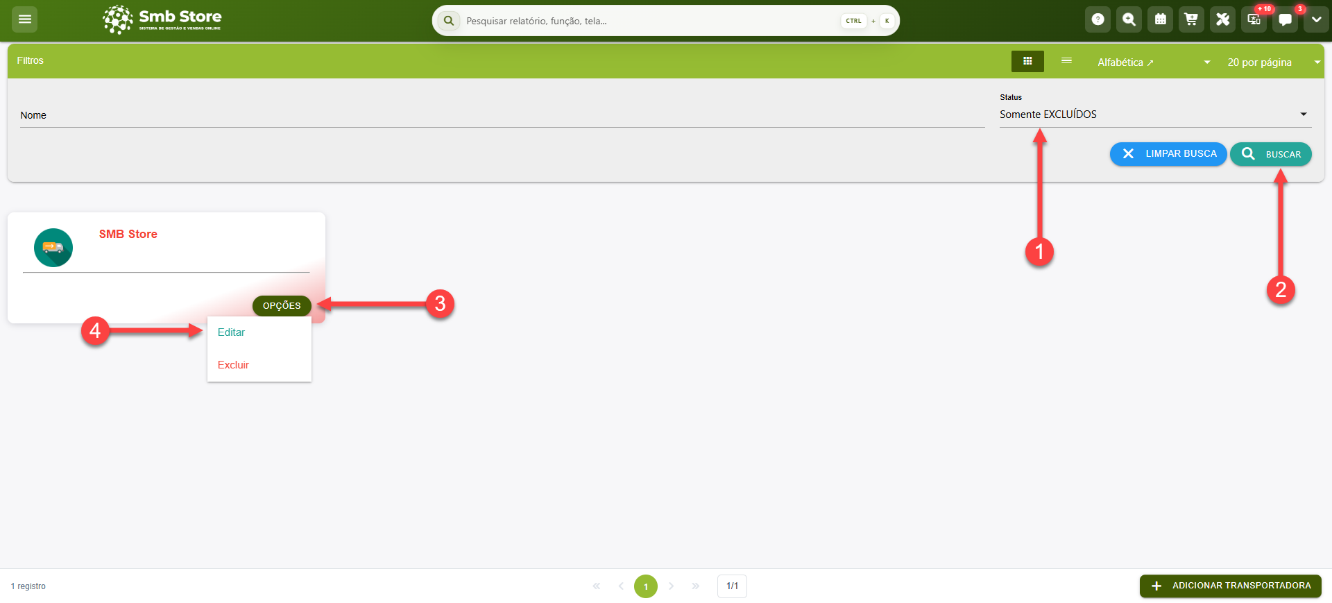 Tela do sistema SMB Store indicando como filtrar por transportadoras inativas e em seguida acessar seu cadastro, em Pessoas > Transportadoras.