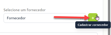 Campo de seleção de fornecedor com botão destacado para cadastrar um novo fornecedor.