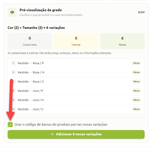 Tela de pré-visualização da grade de produtos exibindo a listagem de seis novas variações geradas e a opção marcada para usar o código de barras do produto pai nas novas variações.