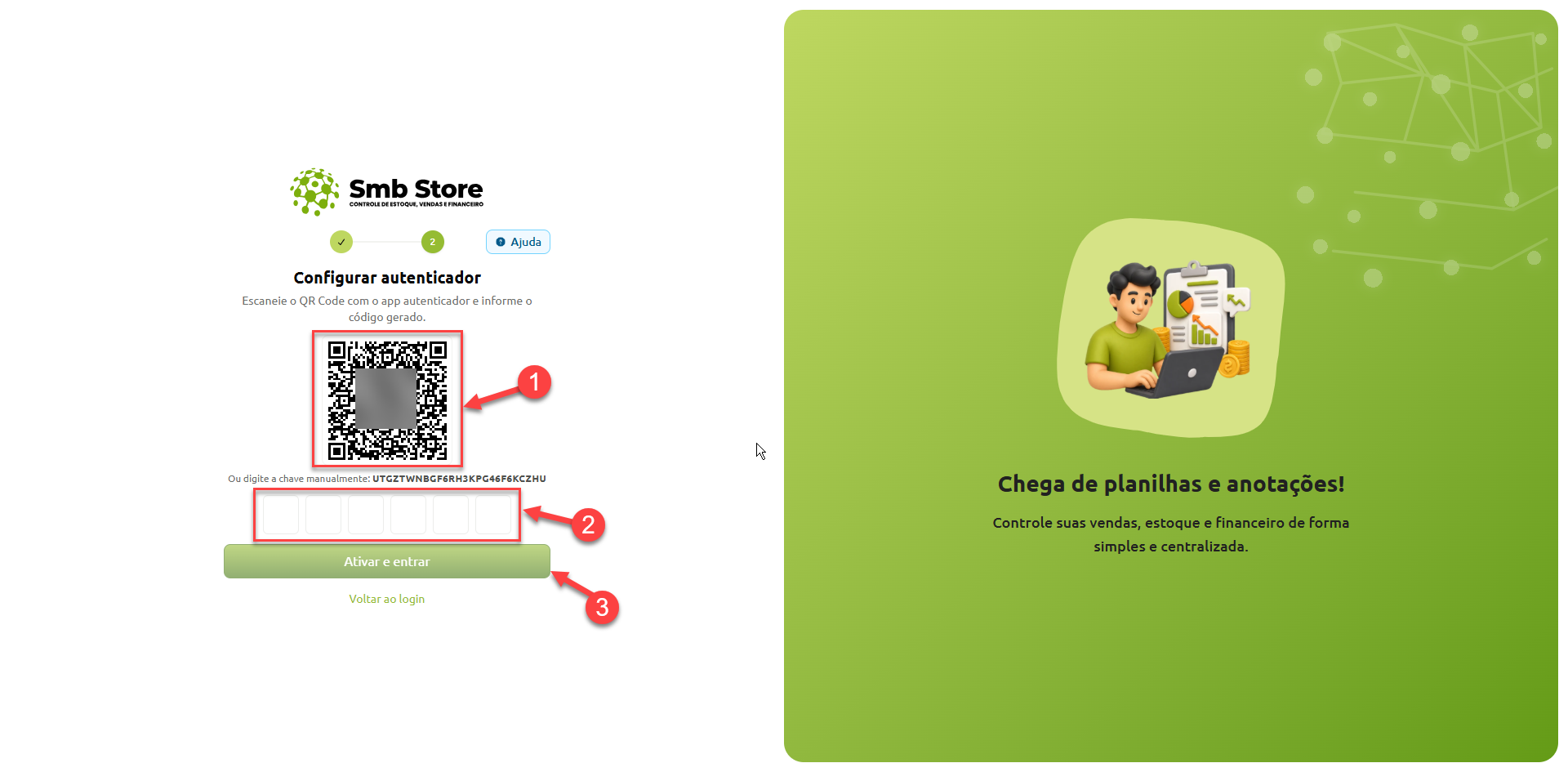 Tela de configuração de autenticador no Smb Store, indicando o QR Code para leitura pelo aplicativo, os campos para inserção do código gerado e o botão para ativar e entrar no sistema.