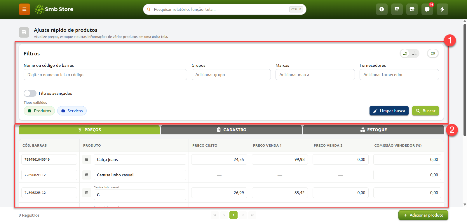 Tela de ajuste rápido de produtos do SMB Store dividida em duas áreas destacadas: a seção superior com filtros de busca por nome, código de barras, grupos, marcas e fornecedores, e a seção inferior com a tabela de produtos na aba de preços para edição rápida de custo, valor de venda e comissão.