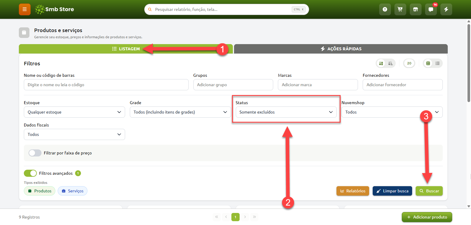 Tela de produtos e serviços no sistema Smb Store com sequência numerada indicando a busca por itens excluídos: a etapa 1 aponta para a aba Listagem, a etapa 2 seleciona a opção "Somente excluídos" no campo Status dos filtros, e a etapa 3 indica o botão Buscar.