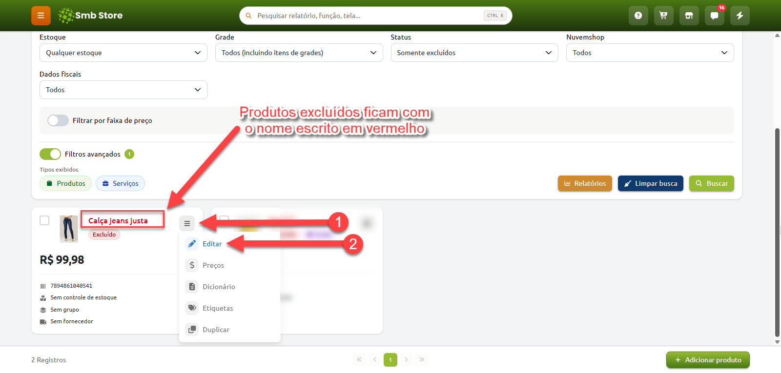 Tela de listagem de produtos no Smb Store filtrada por status "Somente excluídos", destacando que itens excluídos aparecem com o nome em vermelho e indicando o menu de opções para selecionar a ação "Editar".