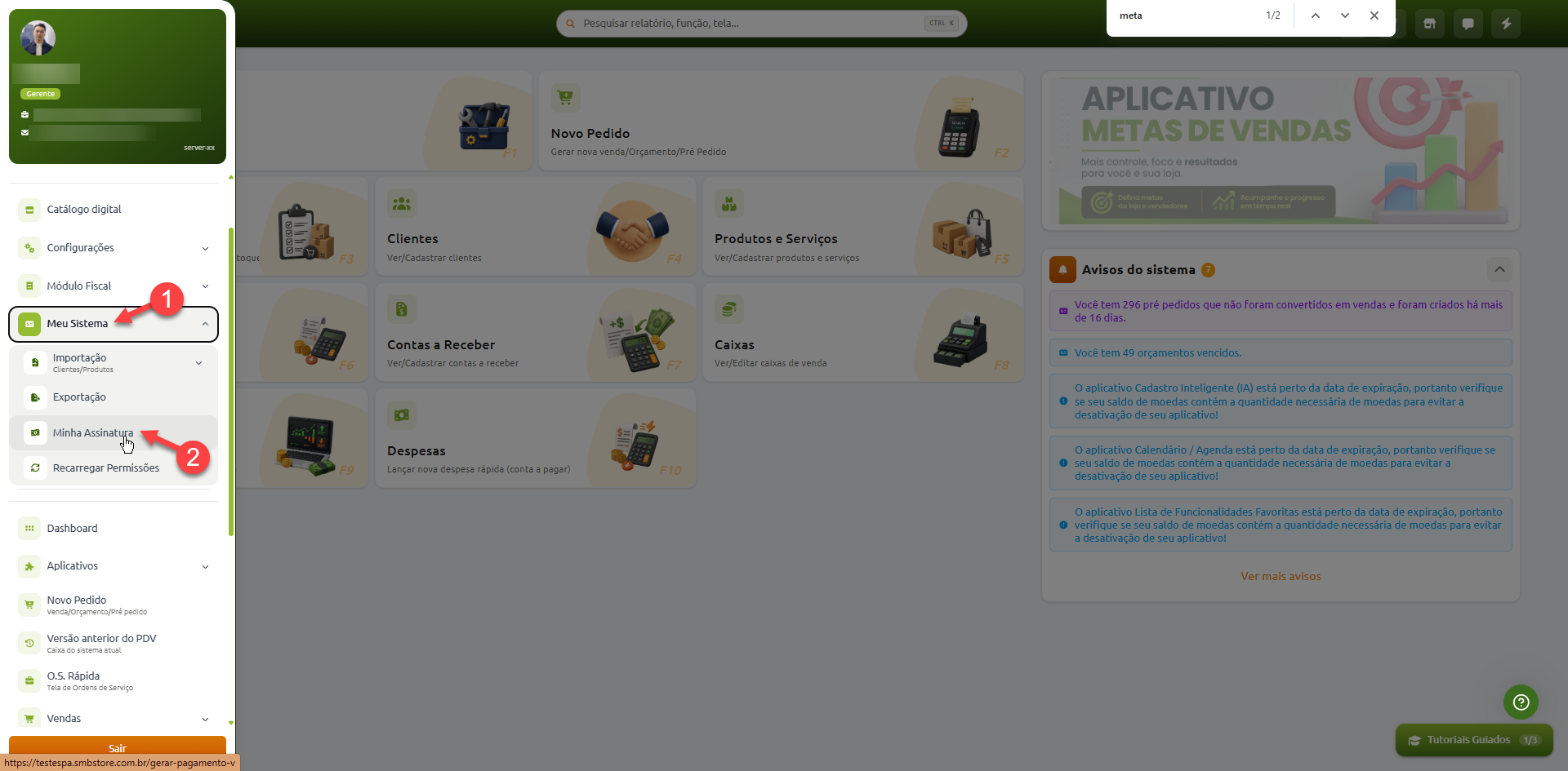 Painel principal de um sistema de gestão, destacando o menu lateral esquerdo com o passo a passo para acessar a opção "Minha Assinatura", localizada dentro da seção "Meu Sistema".