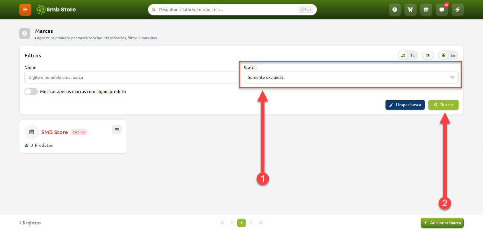 Tela de gerenciamento de marcas no Smb Store, destacando o filtro de status selecionado como "Somente excluídas" e o botão de busca para consultar registros inativos.
