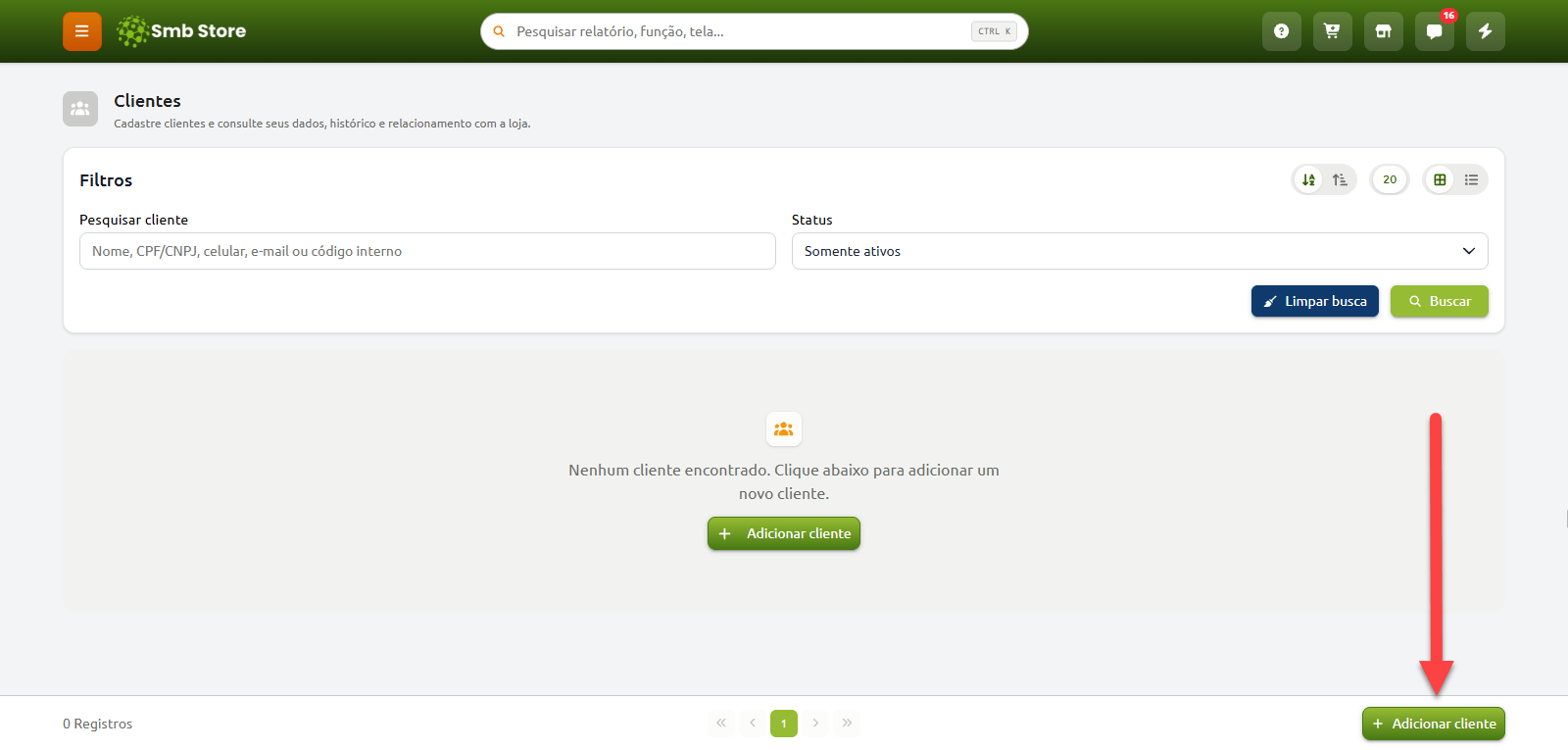 Tela de listagem de clientes do sistema Smb Store vazia, exibindo filtros de pesquisa por dados e status, mensagem de nenhum cliente encontrado e destaque com seta para o botão de adicionar novo cliente.