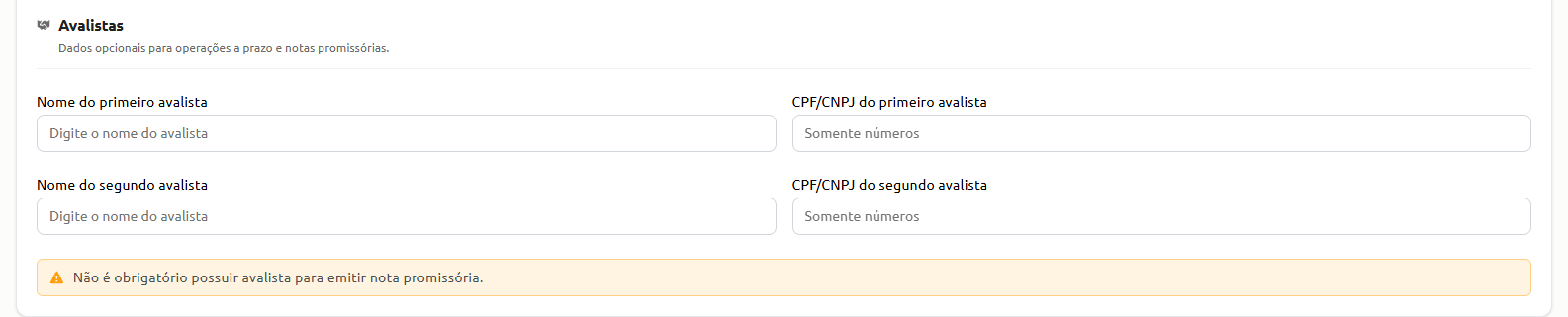 Seção de formulário para cadastro opcional de até dois avalistas, com campos para nome e CPF ou CNPJ de cada um, acompanhada de aviso informando que a inclusão de avalista não é obrigatória para a emissão de nota promissória.