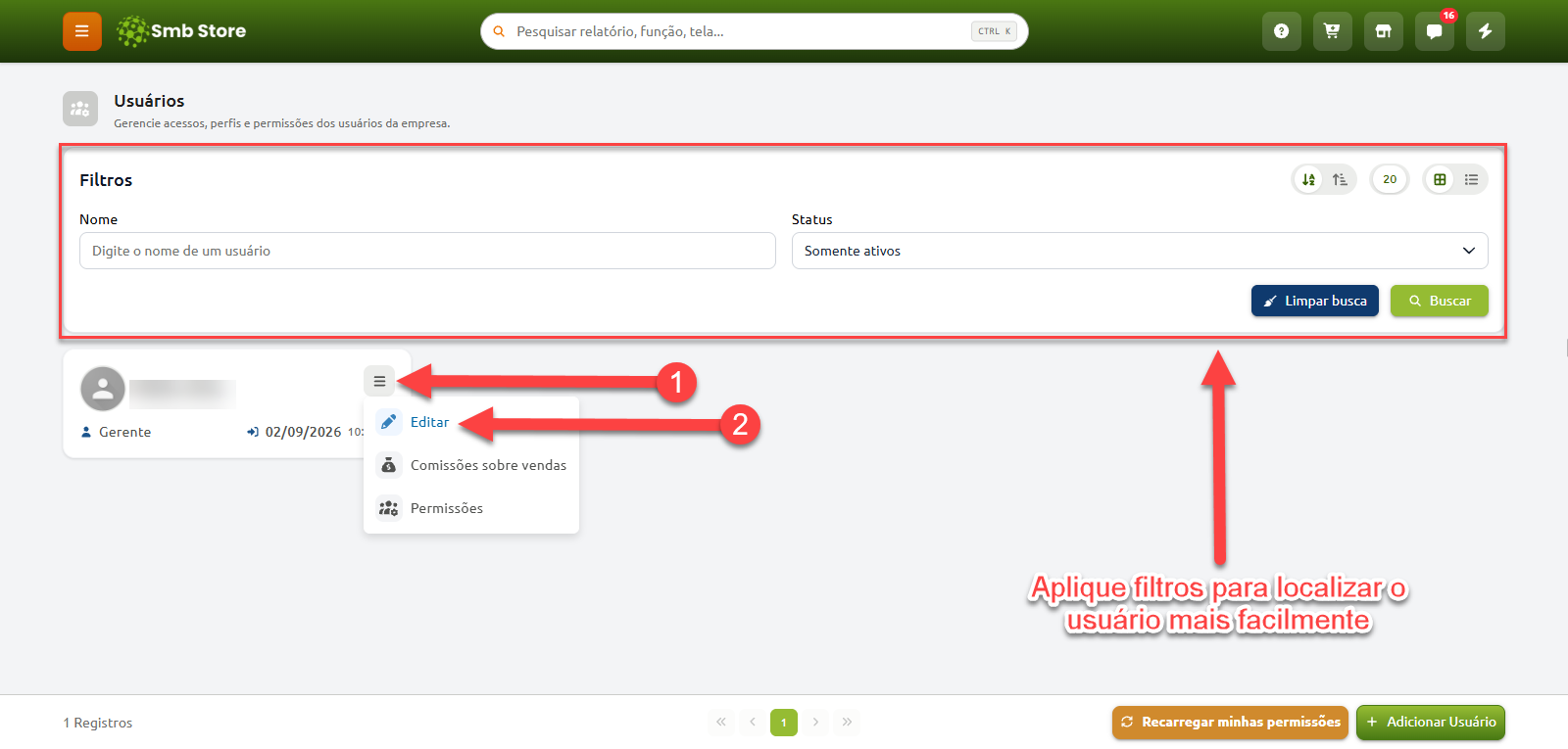 Tela de gerenciamento de usuários com filtros de pesquisa por nome e status, destacando a sequência para abrir o menu de opções do cadastro e selecionar o botão Editar.