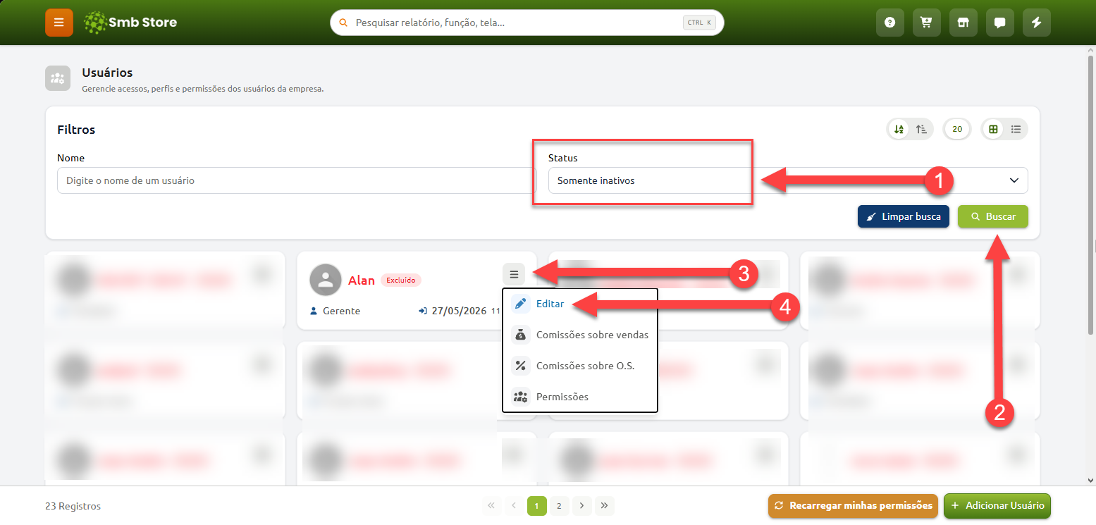 Tela de gerenciamento de usuários do Smb Store, indicando o passo a passo para filtrar por status "Somente inativos", clicar em "Buscar", abrir o menu de opções do usuário excluído e selecionar a ação "Editar".
