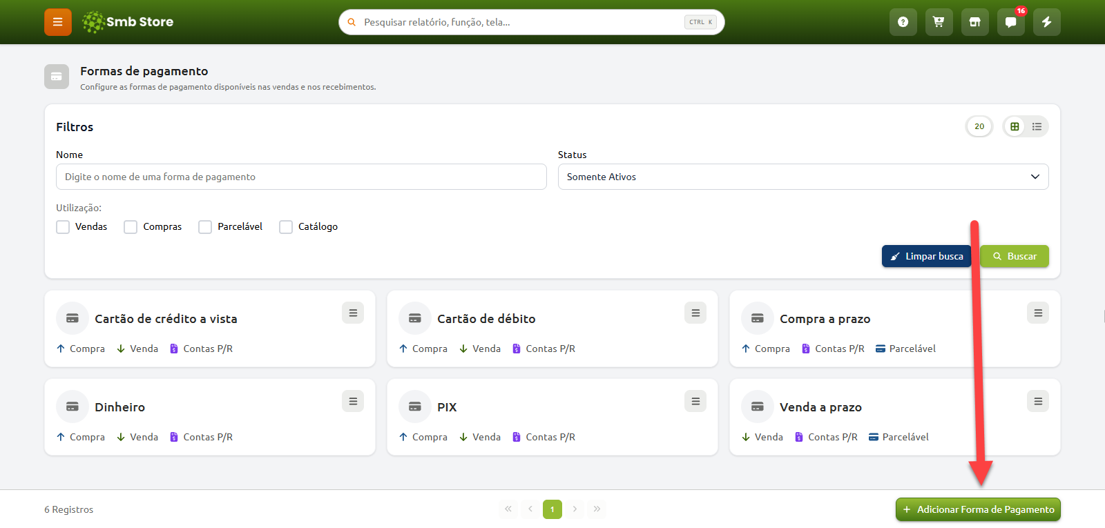 Tela de configuração de formas de pagamento no sistema Smb Store, exibindo filtros de busca, a listagem dos métodos cadastrados e uma seta vermelha apontando para o botão "Adicionar Forma de Pagamento" no canto inferior direito.