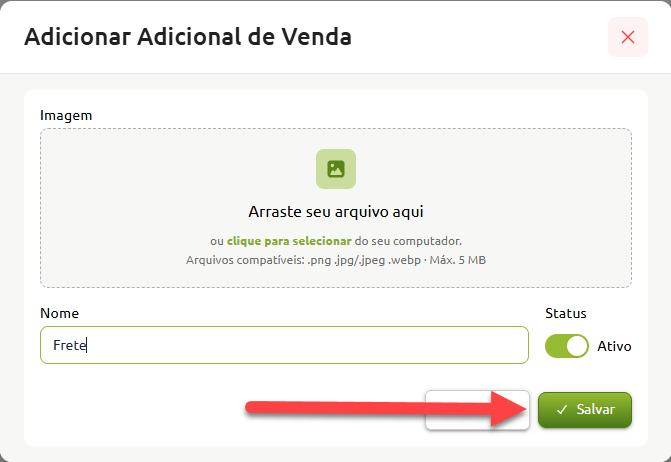 Janela de cadastro de adicional de venda, com campo para envio de imagem, campo de nome preenchido com "Frete", chave de status ativada e seta vermelha apontando para o botão "Salvar".