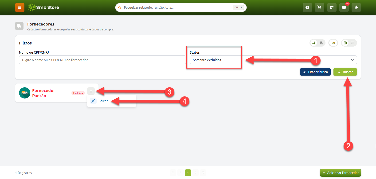 Tela de fornecedores no Smb Store demonstrando a busca por registros com status "Somente excluídos" e a seleção da opção "Editar" no menu do fornecedor listado.