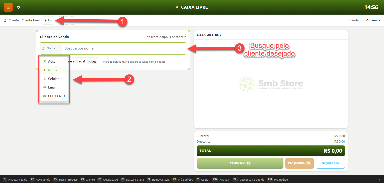 Tela de ponto de venda ilustrando o processo de identificação do cliente com instruções numeradas: selecionar o atalho F4 de cliente no topo (1), escolher o tipo de filtro como nome, celular, e-mail ou CPF/CNPJ (2) e digitar os dados no campo de busca do cliente (3).