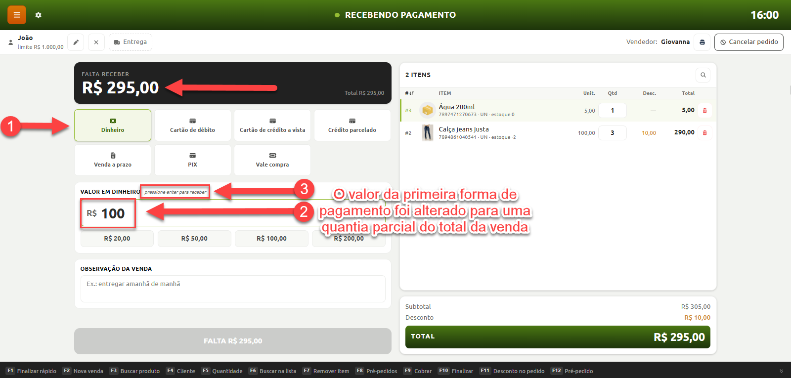Tela de recebimento de pagamento no sistema de vendas, exibindo o total de R$ 295,00 e o passo a passo para lançar um valor parcial de R$ 100,00 na opção dinheiro.