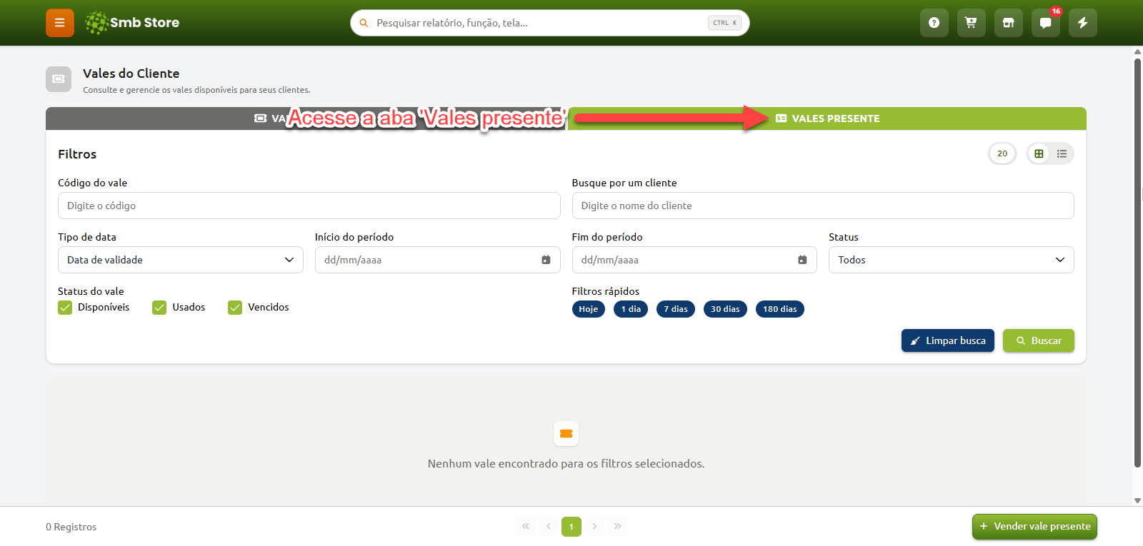 Tela de gerenciamento de vales do cliente, com destaque por seta para a aba "Vales presente" e opções de filtros para busca por código, cliente, período e status do vale.