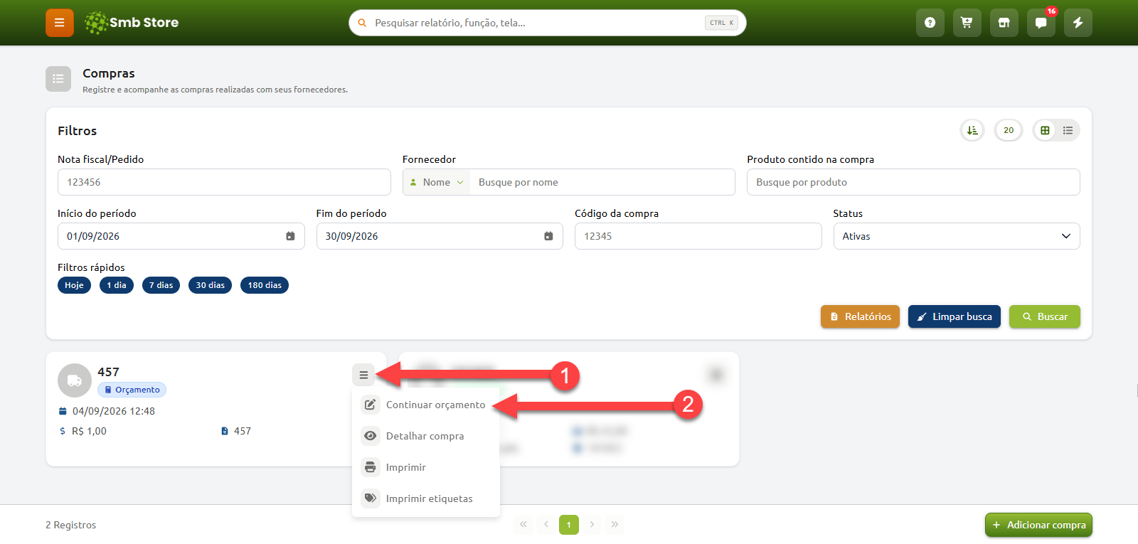 Tela de compras no sistema Smb Store com filtros de busca e lista de registros, destacando o menu de ações de um item do tipo Orçamento com a opção Continuar orçamento selecionada por meio de setas numeradas.