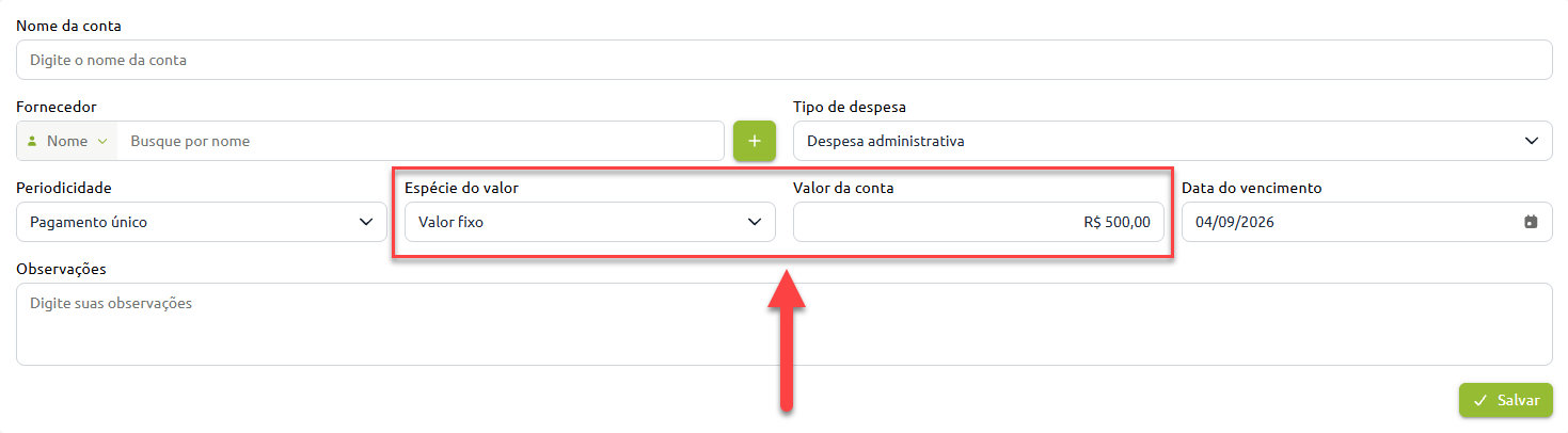 Formulário de cadastro de conta com destaque para o preenchimento dos campos "Espécie do valor", definido como "Valor fixo", e "Valor da conta", preenchido com R$ 500,00.