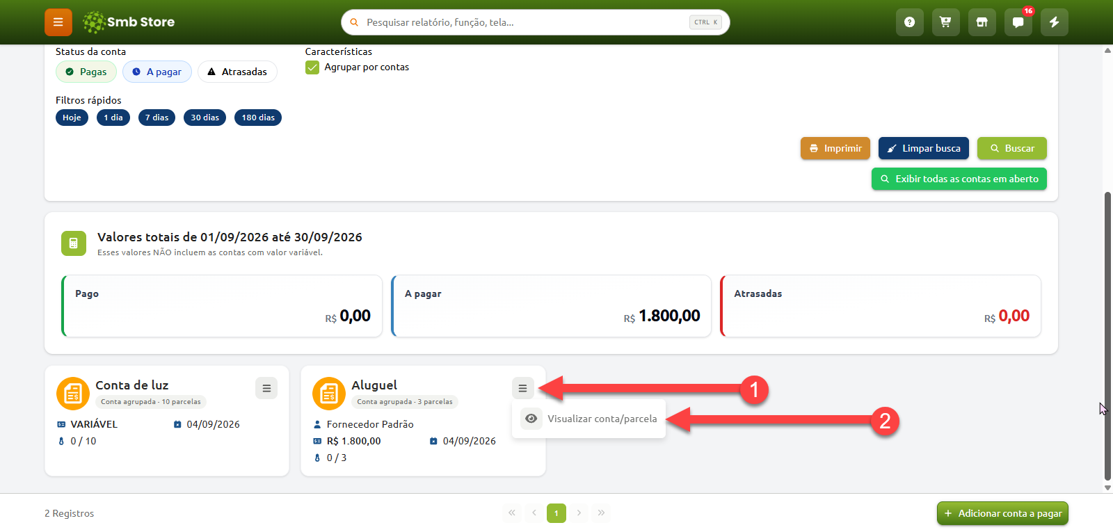 Tela de controle de contas a pagar no Smb Store, indicando com setas numeradas o botão de opções no card da conta de aluguel e a opção para visualizar conta ou parcela.