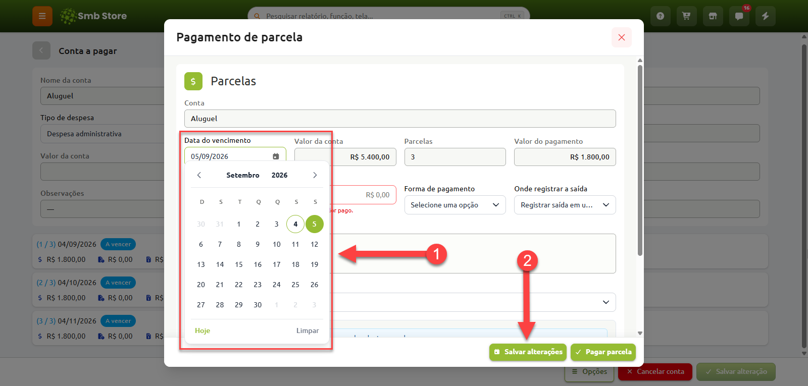 Janela de pagamento de parcela no sistema Smb Store com indicação numerada para alterar a data de vencimento no calendário (passo 1) e confirmar a operação no botão "Salvar alterações" (passo 2).