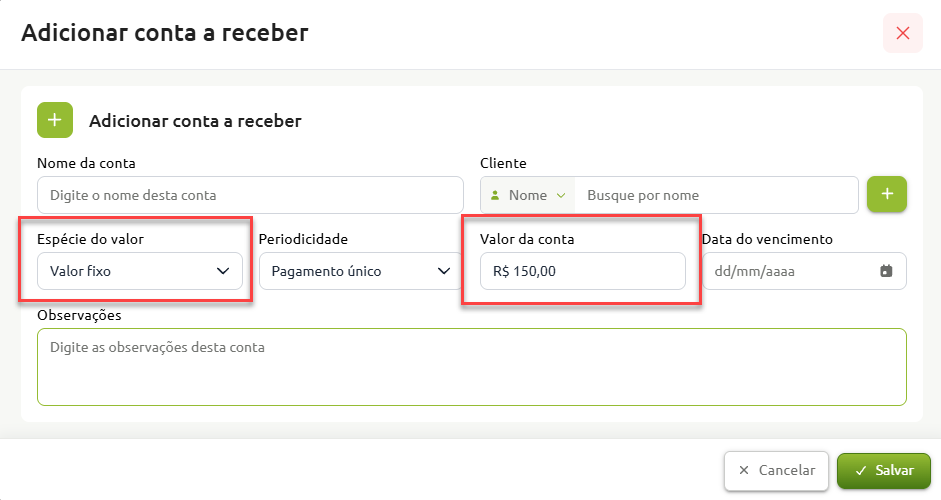 Formulário de cadastro para adicionar conta a receber, com destaque para os campos de espécie do valor, preenchido como "Valor fixo", e valor da conta, preenchido com R$ 150,00.