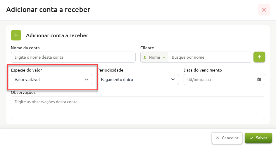 Tela de cadastro de conta a receber com destaque para o campo "Espécie do valor" selecionado como "Valor variável", acompanhado de campos para nome da conta, cliente, periodicidade, data de vencimento e observações.