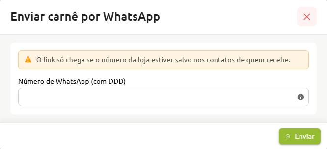 Janela para envio de carnê por WhatsApp, contendo aviso sobre a necessidade de salvar o número da loja, campo para preenchimento do telefone com DDD e botão de envio.