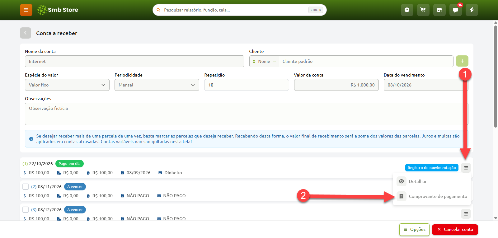 Tela de gerenciamento de conta a receber no sistema Smb Store, indicando o acesso ao menu de opções de uma parcela paga para selecionar o comprovante de pagamento.