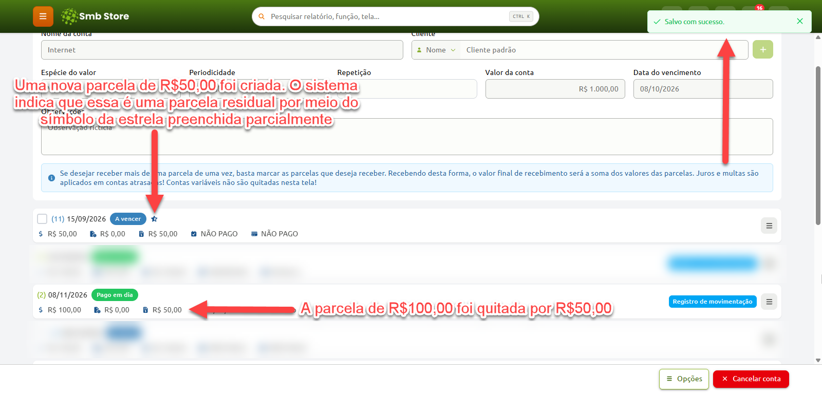 Tela do sistema Smb Store demonstrando a criação de uma parcela residual de R$ 50,00, identificada por um ícone de estrela parcialmente preenchida, após a quitação parcial de uma parcela de R$ 100,00 por R$ 50,00, acompanhada da notificação de sucesso da operação.