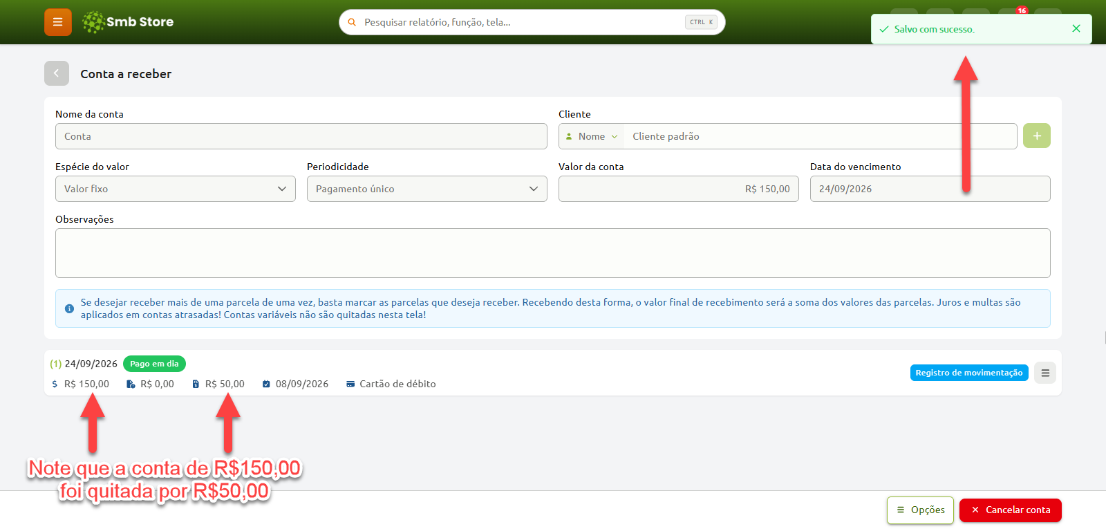 Tela de conta a receber no Smb Store exibindo uma notificação de confirmação de salvamento e o registro de uma conta de R$ 150,00 constando como quitada com o pagamento de R$ 50,00.