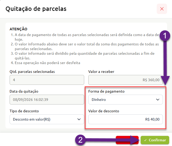 Tela de quitação de parcelas com aviso das regras de liquidação, campos para quantidade de parcelas, valor a receber, data, seleção da forma de pagamento, aplicação de desconto e botão de confirmação da operação.