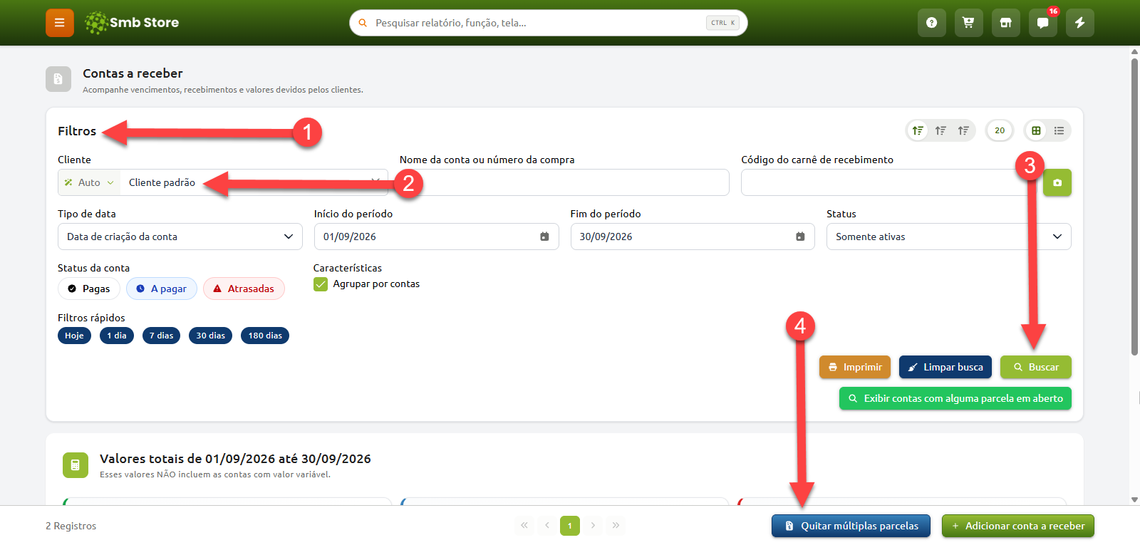 Tela de Contas a Receber no Smb Store exibindo o painel de filtros para consulta e ações financeiras, com indicações numeradas que destacam a seção de filtros, a seleção do cliente, o botão de busca e a opção de quitar múltiplas parcelas.