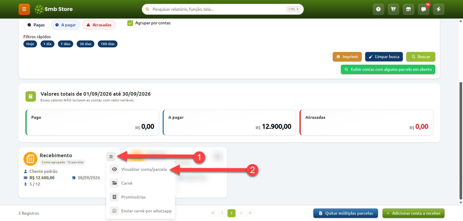 Tela de gerenciamento financeiro indicando, em sequência numerada, o clique no botão de menu de um registro de recebimento (1) e a seleção da opção "Visualizar conta/parcela" (2) no menu aberto.