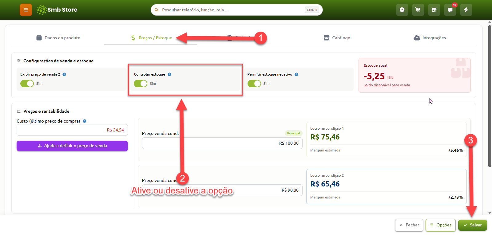 Tela de cadastro de produto no sistema Smb Store, na aba Preços e Estoque, indicando o passo a passo para ativar ou desativar a opção de controlar estoque e clicar no botão Salvar.