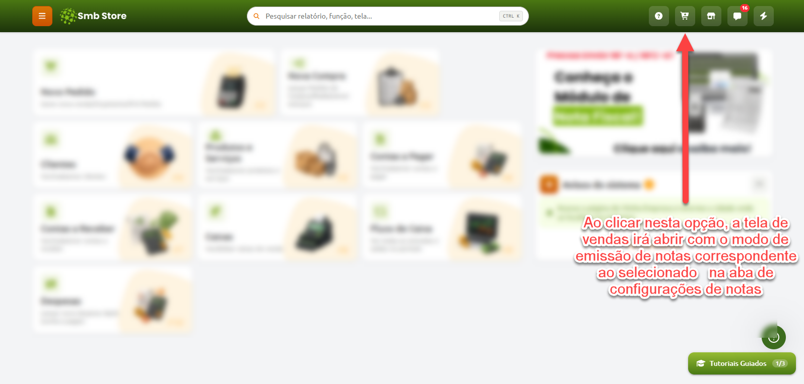 Tela inicial do sistema Smb Store com uma seta indicando o ícone de carrinho de compras na barra superior, que abre a tela de vendas com o modo de emissão de notas configurado.