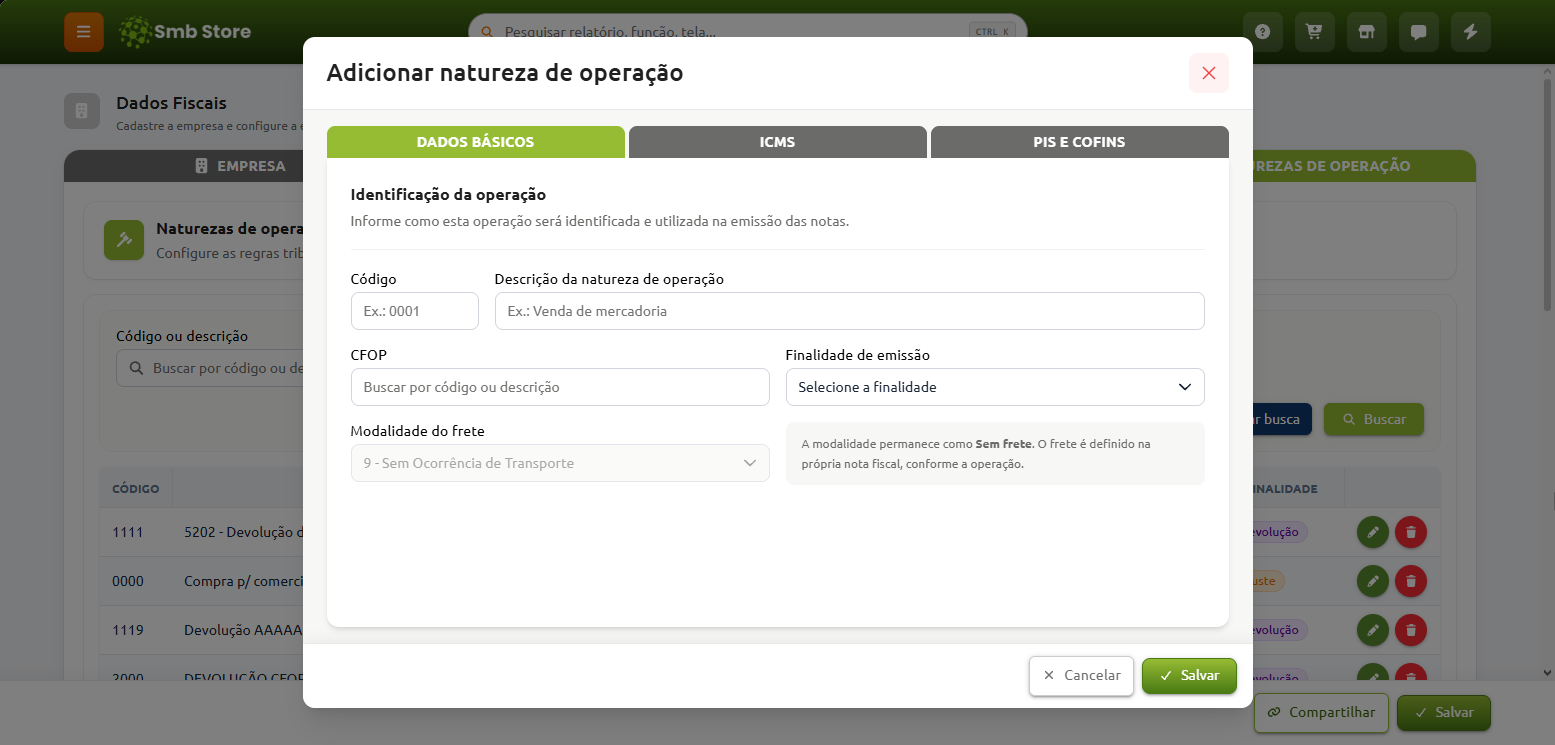 Janela de cadastro de natureza de operação no sistema Smb Store, exibindo a aba de dados básicos com campos para código, descrição da natureza de operação, CFOP, finalidade de emissão e modalidade do frete, além de abas para ICMS e PIS/COFINS.