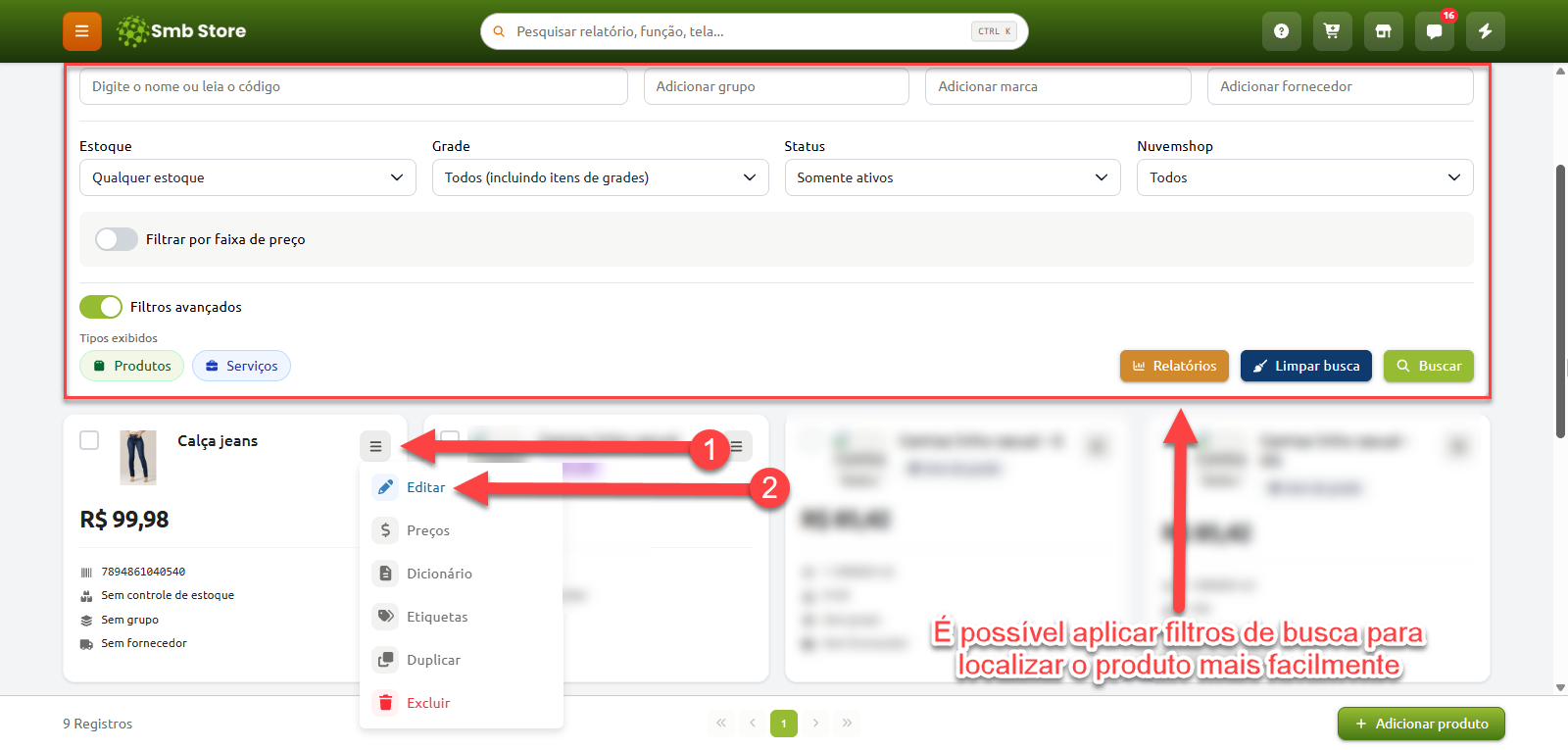 Tela de listagem de produtos do Smb Store, exibindo os campos de filtros avançados para busca e um passo a passo para acessar o menu de ações de um item e selecionar a opção Editar.