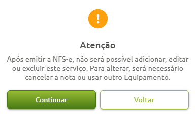 Mensagem de alerta informando que, após a emissão da NFS-e, o serviço não poderá ser adicionado, editado ou excluído sem o cancelamento da nota ou uso de outro equipamento, com botões para continuar ou voltar.