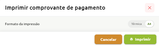Janela de impressão de comprovante de pagamento, com seleção de formato entre térmica ou A4 e botões para cancelar ou imprimir.