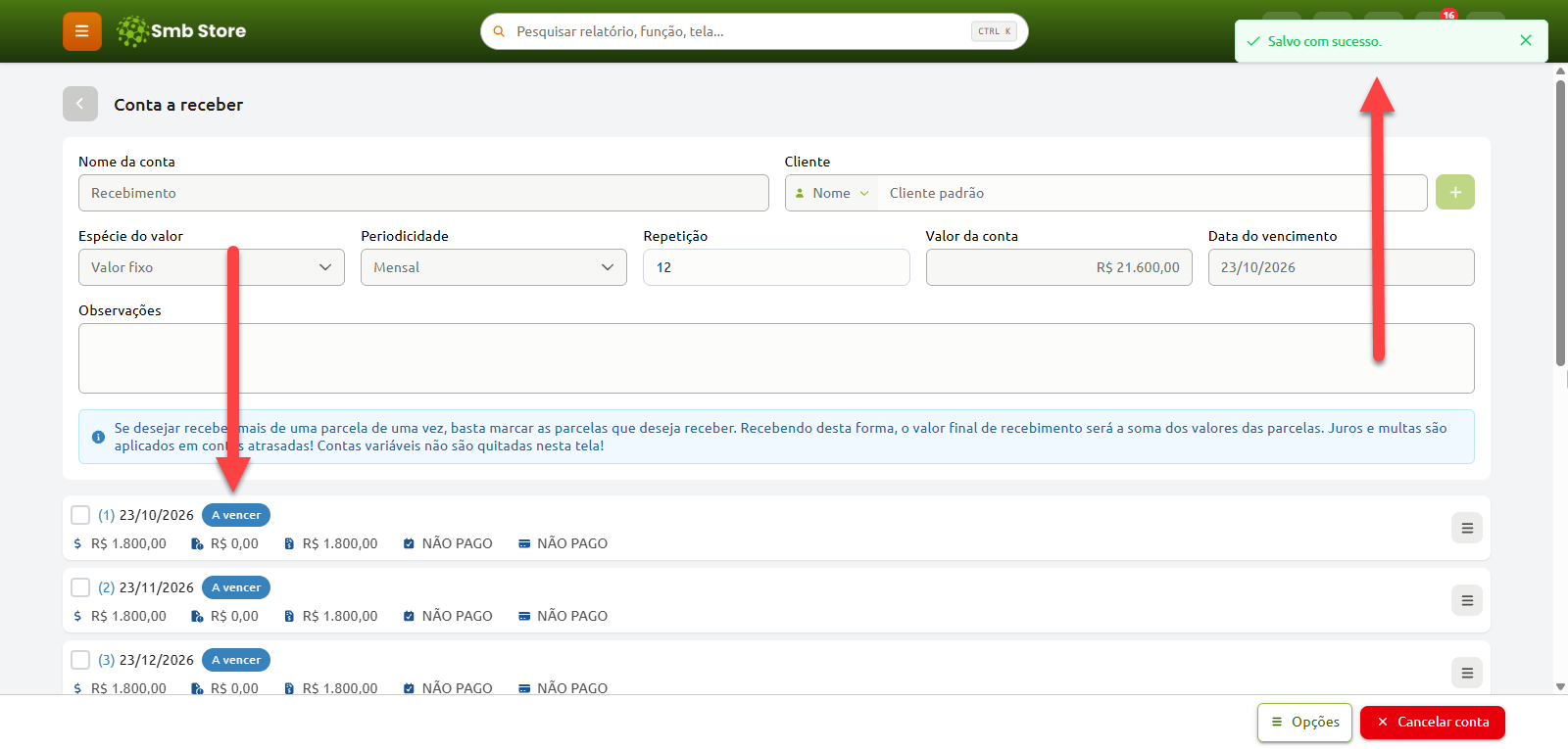Tela de conta a receber com notificação de salvamento com sucesso, exibindo os dados de cadastro da conta e a listagem de parcelas mensais a vencer geradas.