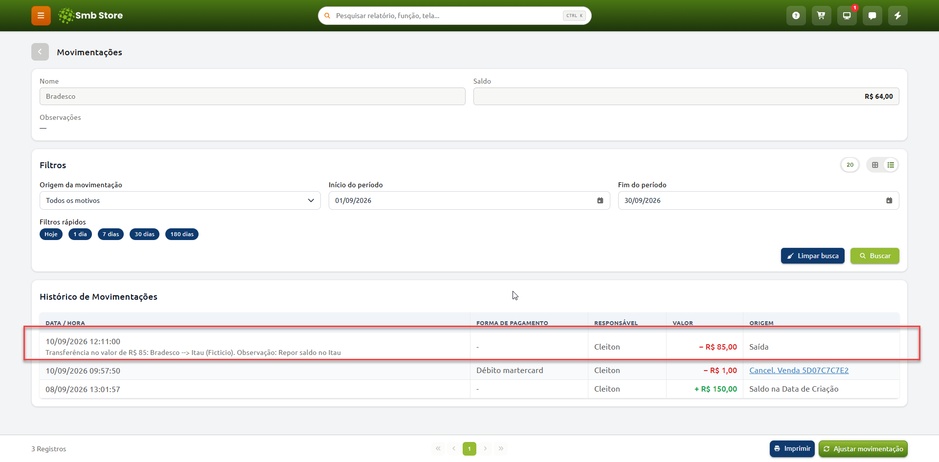 Tela de histórico de movimentações da conta Bradesco no sistema Smb Store, destacando o registro de saída de uma transferência de R$ 85,00 para a conta Itaú.