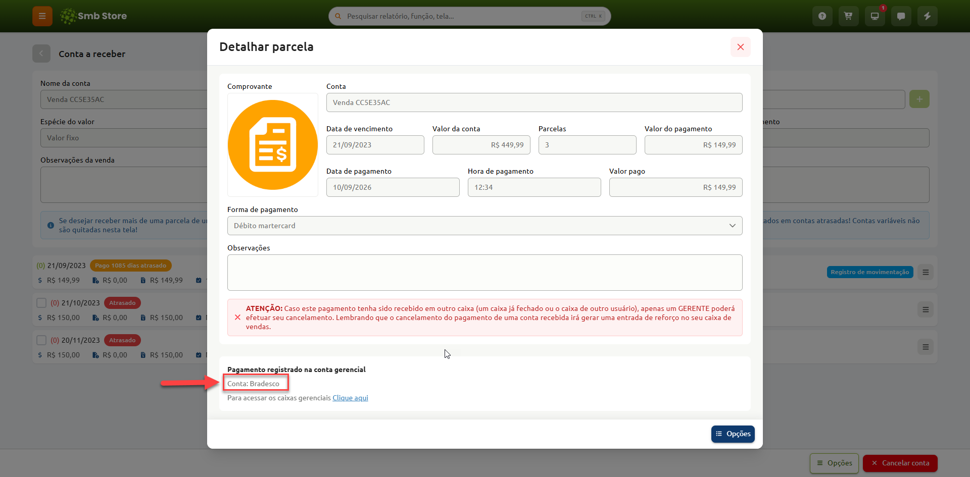Janela de detalhamento de parcela no sistema Smb Store, exibindo informações do pagamento como valores, datas, forma de pagamento e a indicação destacada da conta gerencial de registro como "Bradesco".