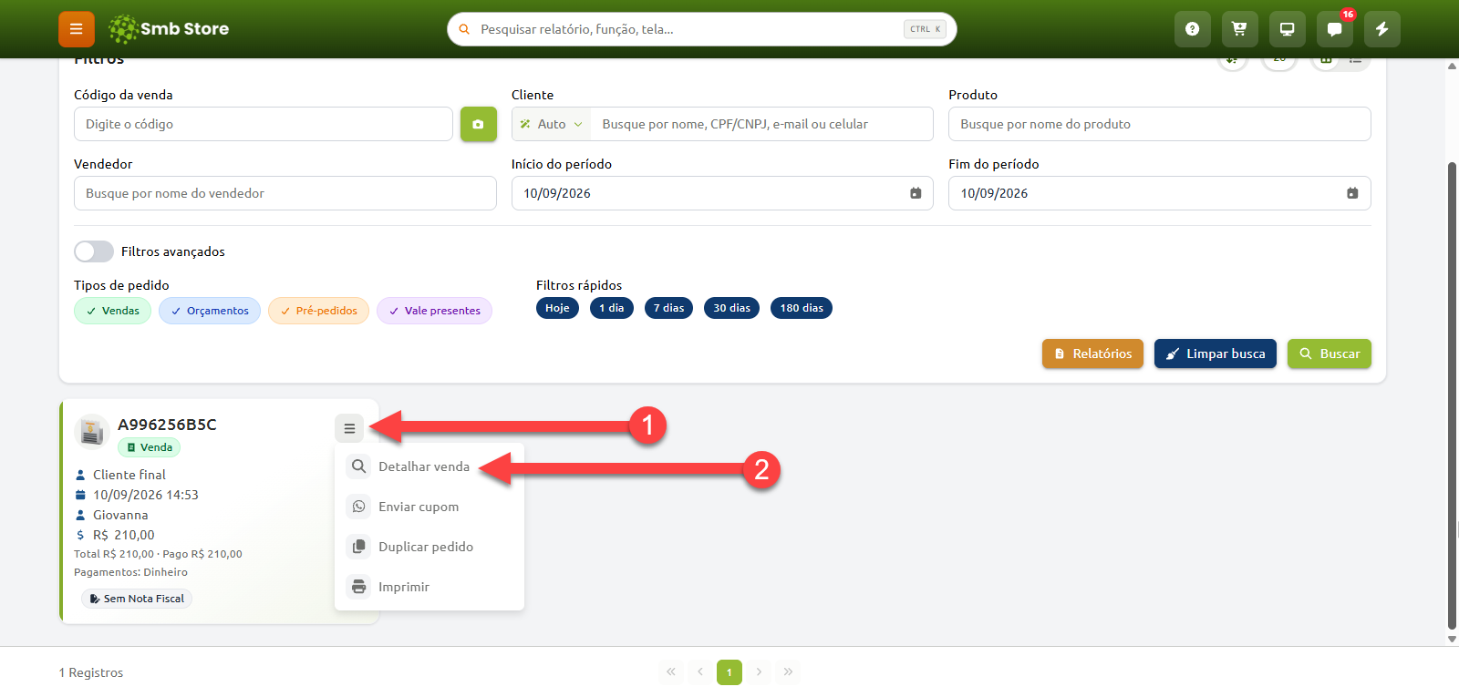 Tela de consulta de vendas com filtros e listagem do pedido, indicando a sequência para abrir o menu de opções do registro (1) e selecionar a opção "Detalhar venda" (2).