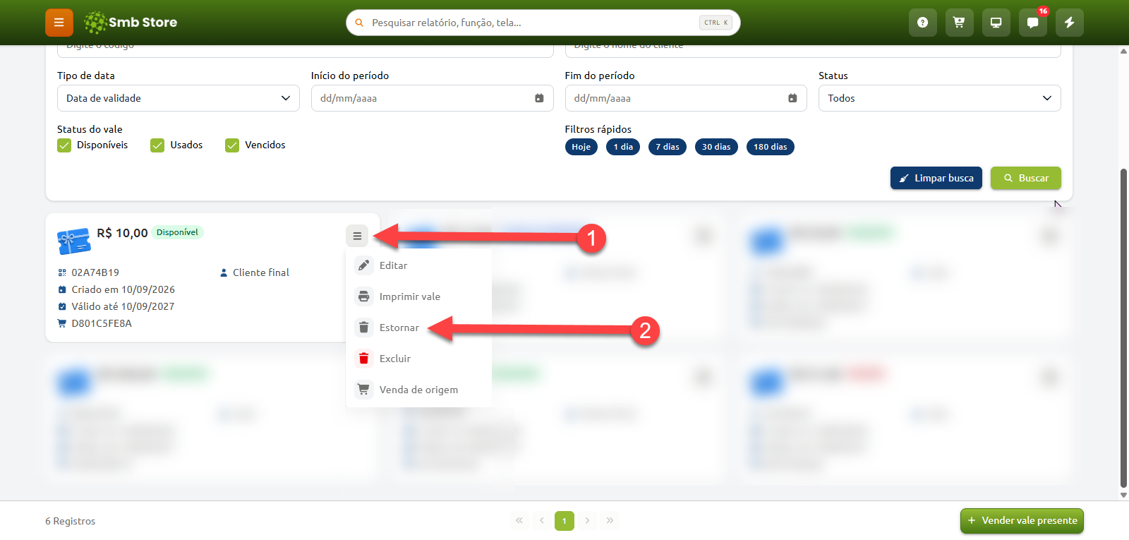 Tela de consulta de vales no sistema Smb Store, indicando o acesso ao menu de opções de um cartão de vale presente e a seleção da opção "Estornar".
