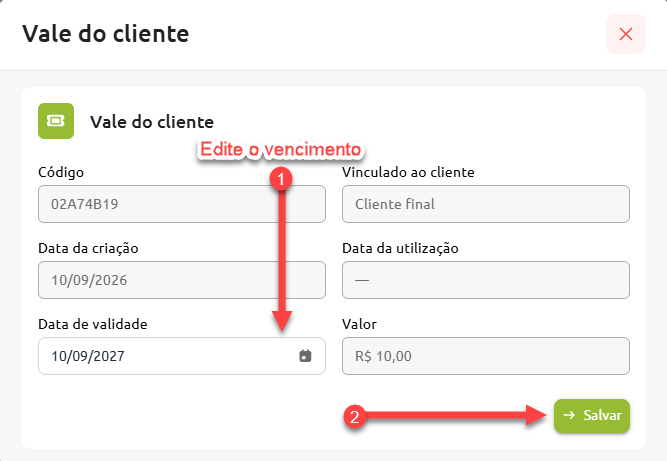 Tela de edição do vale do cliente, destacando a alteração no campo de data de validade no passo um e a confirmação no botão Salvar no passo dois.