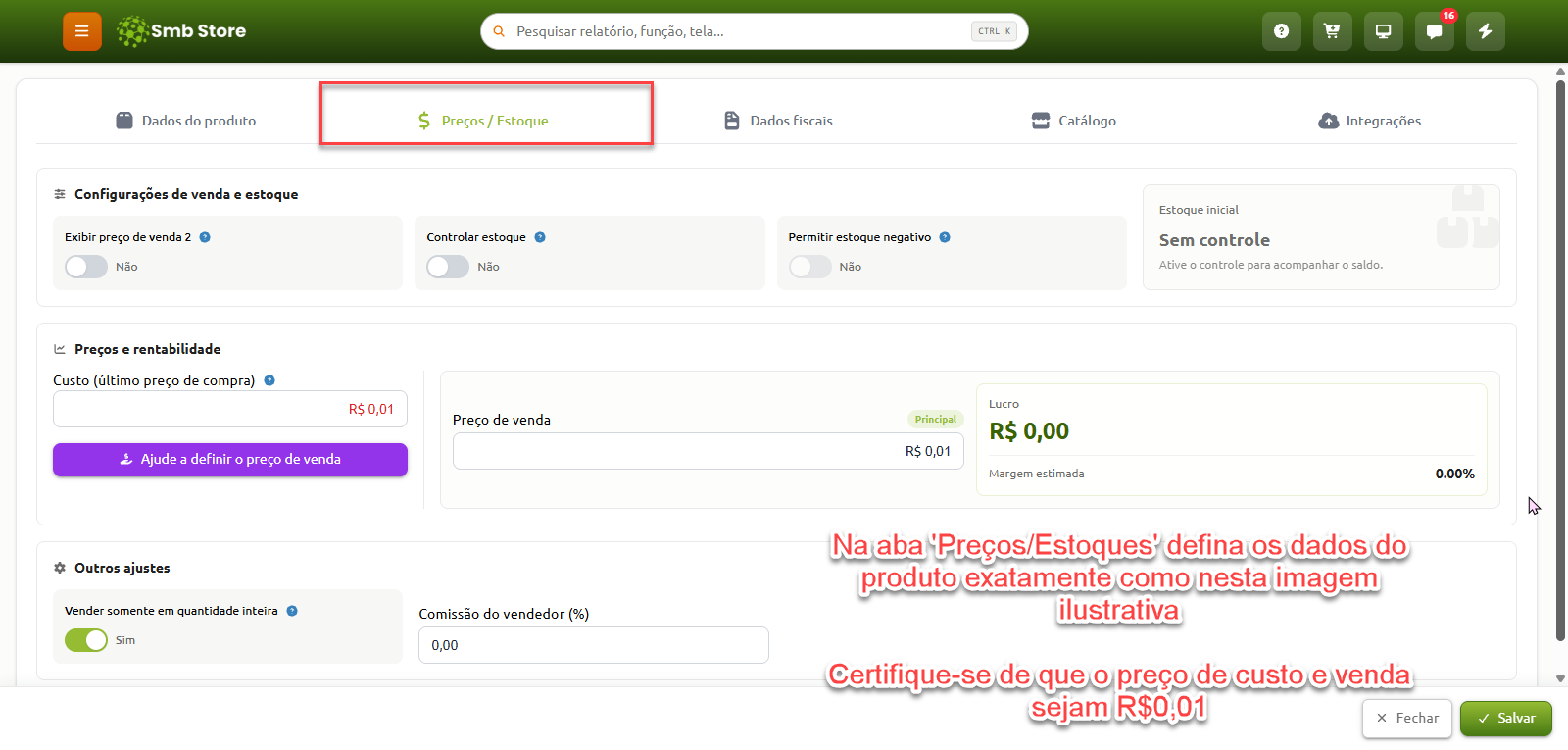 Tela de cadastro de produto no sistema Smb Store na aba Preços / Estoque, exibindo os campos de preço de custo e preço de venda preenchidos com R$ 0,01, controle de estoque desativado e opção de venda somente em quantidade inteira ativada.