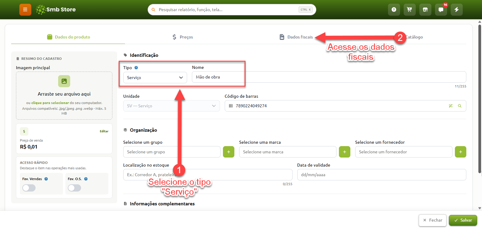 Tela de cadastro de produto no sistema Smb Store, com instruções numeradas indicando a seleção do tipo "Serviço" no campo de identificação (passo 1) e o acesso à aba "Dados fiscais" no menu superior (passo 2).