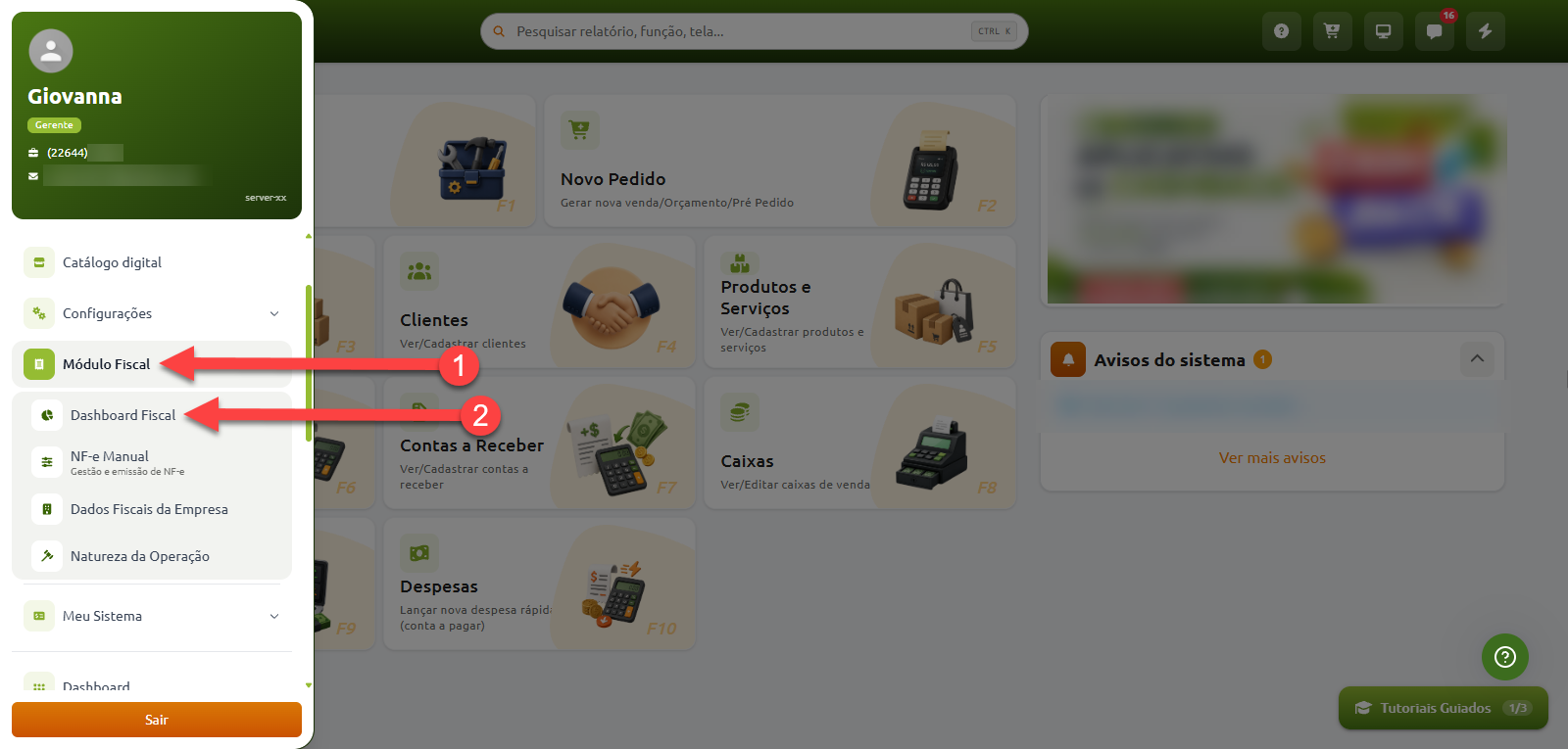Painel principal do sistema com menu lateral aberto, indicando os passos para acessar o "Módulo Fiscal" (1) e selecionar a opção "Dashboard Fiscal" (2).